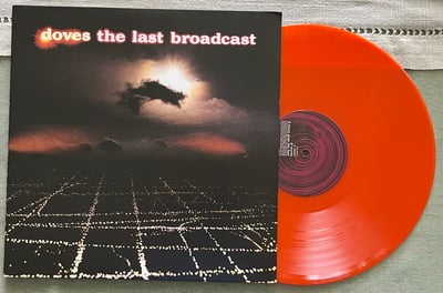 Doves - The Last Broadcast (Heavenly, 7748263) · 2xLP · Orange · NM/NM · Limited Edition, Numbered, Reissue