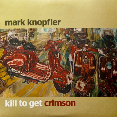 Mark Knopfler - Kill to Get Crimson (Warner Bros. Records, 281660-1) · 2xLP