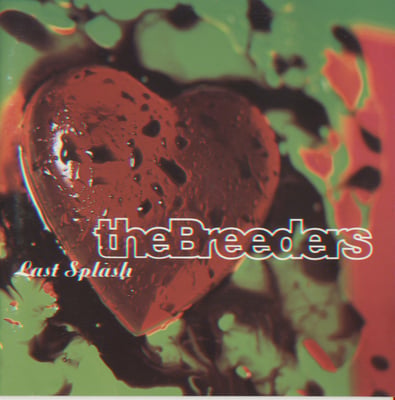 The Breeders - Last Splash (4AD, CAD 3014) · LP · Reissue