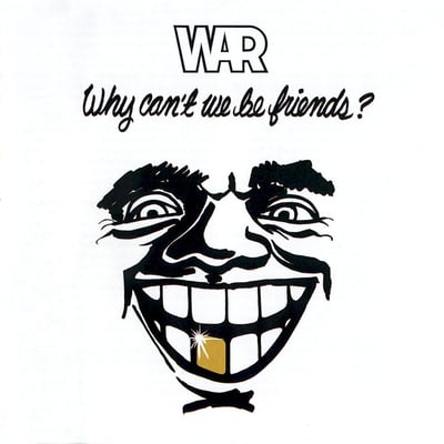 War - Why Can't We Be Friends? (Avenue Records, 603497844944) · LP · Reissue