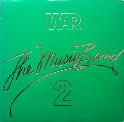 War - The Music Band 2 (MCA Records, MCA-3193) · LP