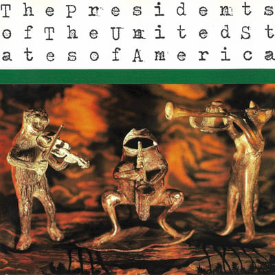 The Presidents Of The United States Of America - The Presidents Of The United States Of America (Columbia, 481039 1) · LP