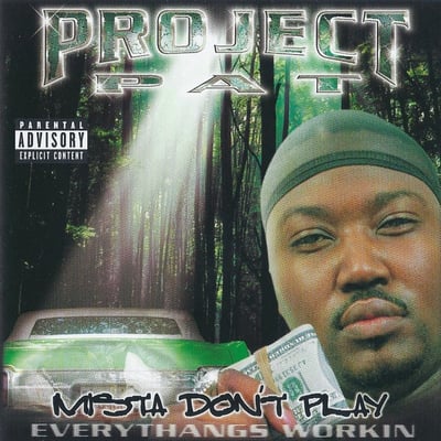Project Pat - Mista Don't Play Everythangs Workin (Loud Records, RPROLP 4482) · 2xLP