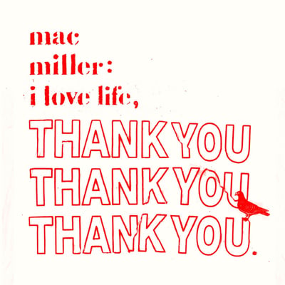 Mac Miller - I Love Life, Thank You (Rostrum Records, Mac004) · LP