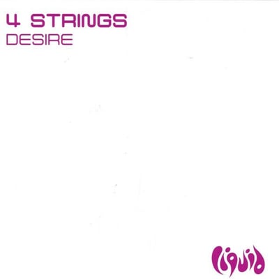 4 Strings - Desire (Liquid Recordings, LQ053) · 12"