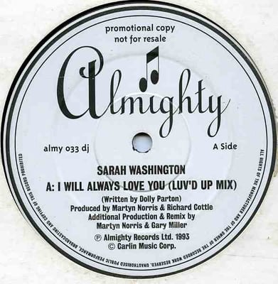 Sarah Washington - I Will Always Love You (Almighty Records, 12ALMY33S) · 12"
