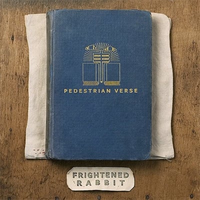 Frightened Rabbit - Pedestrian Verse (Atlantic, 0190296350542) · LP · Reissue