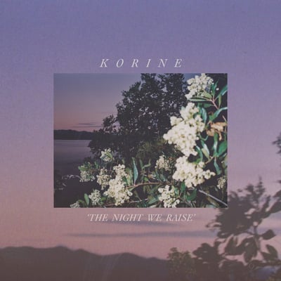 Korine - The Night We Raise (Born Losers Records, BLR010) · LP · Blue Translucent / Baby Blue · Limited Edition, Reissue