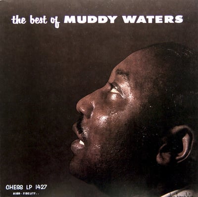 Muddy Waters - The Best Of Muddy Waters (Chess, CH-9255) · LP · Reissue