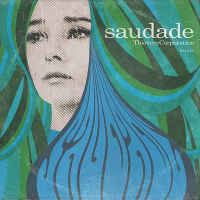 Thievery Corporation - Saudade (Eighteenth Street Lounge Music, ESL 2201) · LP · Blue [Translucent] · Reissue