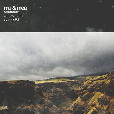 Hello Meteor - Mu & Mea (Eye Witness Records, EWR-HM001) · 2xLP · Red Transparent & Black Split · Limited Edition