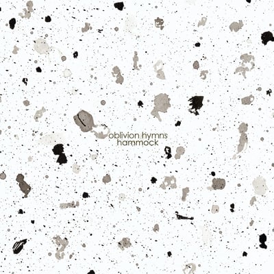 Hammock - Oblivion Hymns (Bonus Tracks) (Hammock Music, HMK-011LPE) · 12" · 150g · Etched, Limited Edition