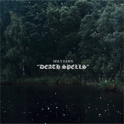Holy Fawn - Death Spells (Holy Roar Records, HRR296V) · 2xLP · Clear · Limited Edition