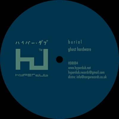 Burial - Ghost Hardware (Hyperdub, HDB004) · 12" · Clear · Limited Edition, Reissue