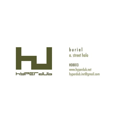 Burial - Street Halo (Hyperdub, HDB013) · 12"