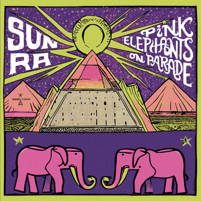 Sun Ra - Pink Elephants On Parade (Modern Harmonic, MH-8304) · LP · Pink Transparent · Record Store Day, Limited Edition