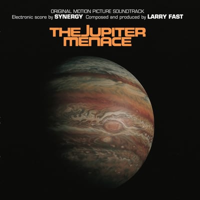 Synergy , Larry Fast - The Jupiter Menace (Original Motion Picture Soundtrack) (Passport Records, PB 6014) · LP