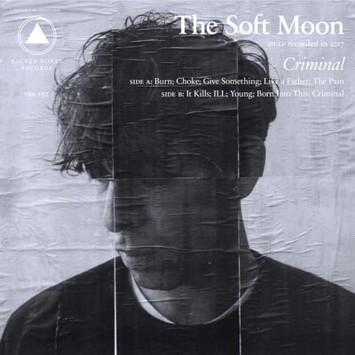 The Soft Moon - Criminal (Sacred Bones Records, SBR-192) · LP