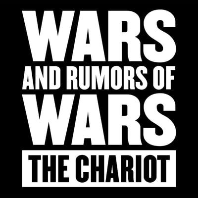 The Chariot - Wars And Rumors Of Wars (Solid State, 0488027303) · LP · "NEED" clear w/ heavy blue & black splatter, 180g · Limited Edition