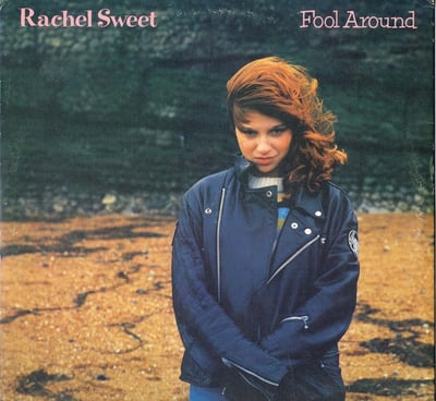 Rachel Sweet - Fool Around (Stiff-Columbia, JC 36101) · LP · Terre Haute Pressing