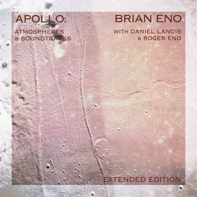 Brian Eno With Daniel Lanois & Roger Eno - Apollo: Atmospheres & Soundtracks (Extended Edition) (UMC, 774 777-2) · 2xLP · 180g / 180g · Reissue, Remastered