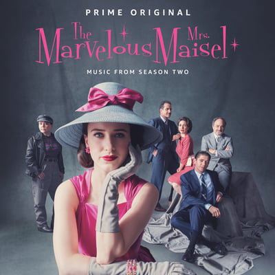 Various - (Prime Original) The Marvelous Mrs. Maisel (The Music From Season Two) (UMe, B0029665-01) · LP