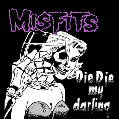 Misfits - Die Die My Darling (Plan 9, PL9-03) · 12" · M/M · Repress