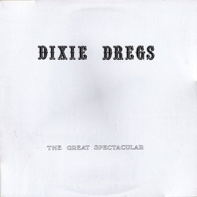 Dixie Dregs - The Great Spectacular (Iconoclassic Records, ICON 1079) · LP · White · Record Store Day, Limited Edition, Reissue