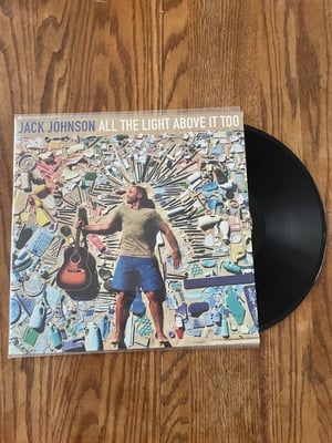 Jack Johnson - All The Light Above It Too (Brushfire Records, B0027186-01) · LP · Gatefold · VG+/NM