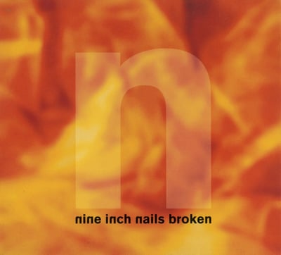 Nine Inch Nails - Broken (Nothing Records, B0025684-01) · 12" + 7" · 180g · Etched, Reissue, Remastered