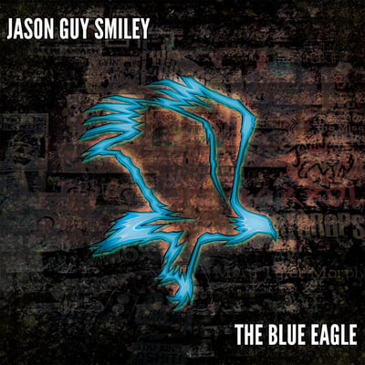 Jason Guy Smiley - The Blue Eagle (#DrinkingFromFruit Records, DFF-001) · LP · Cyan/Dookie Brown Haze