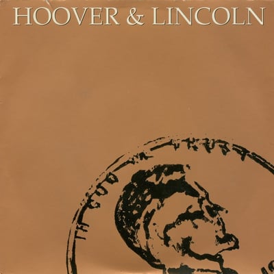Hoover & Lincoln - Two Headed Coin (Art Monk Construction, AMC-001) · 7" · Reissue