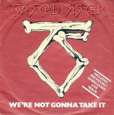 Twisted Sister - We're Not Gonna Take It (Atlantic, 7-89641) · 7" · SP
