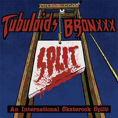 Bronxxx / The Tubuloids - International Skaterock Split! (Beer City Records, BCR197-1) · 12" · Limited Edition