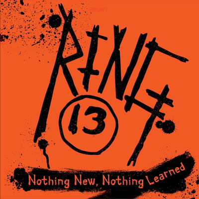 Ring 13 - Nothing New, Nothing Learned (Beer City Records, BCR224-1) · LP · Reissue