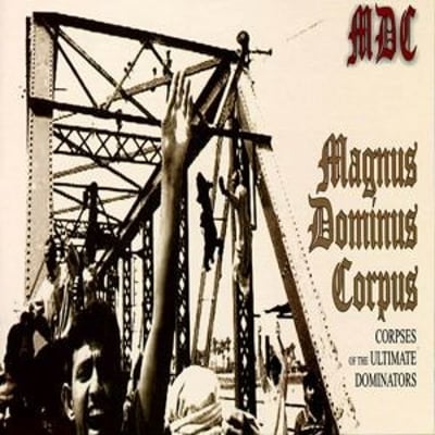 MDC - Magnus Dominus Corpus (Beer City Skateboards And Records, BCR184-1) · LP · Reissue