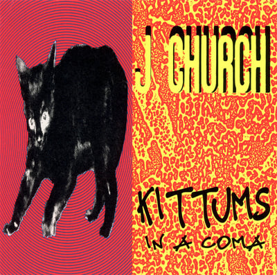 J Church - Kittums In A Coma (Broken Rekids, SKIP 45) · 7" · Reissue