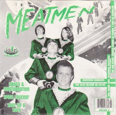 Meatmen / Boris The Sprinkler - Drugs & Masturbation / True Grit (Bulge Records, Bulge 3) · 7" · 6th Pressing · Repress