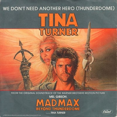 Tina Turner - We Don't Need Another Hero (Thunderdome) (Capitol Records, 1C 006-20 0713 7) · 7"