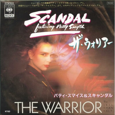 Scandal Featuring Patty Smyth - The Warrior (Columbia, 38-04424) · 7" · Pitman Pressing