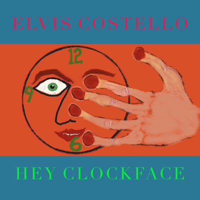 Elvis Costello - Hey Clockface (Concord Records, CRE01394) · 2xLP · Red Transparent · Limited Edition