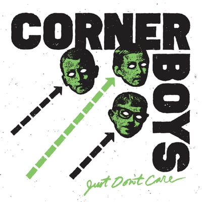 Corner Boys - Just Don't Care (Drunken Sailor Records, DS-78) · 7"