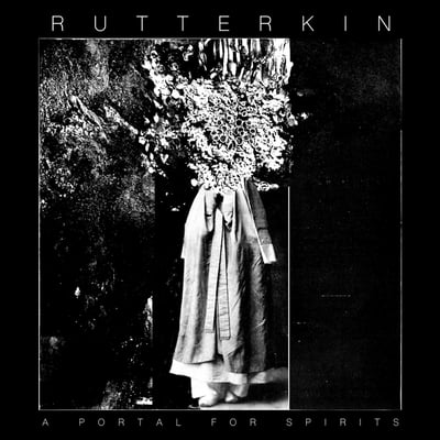 Rutterkin - A Portal For Spirits (Euclid Place Records, 004) · LP · Black / White Splatter · Limited Edition, Numbered