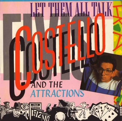 Elvis Costello & The Attractions - Let Them All Talk (F-Beat, XX 33) · 7"