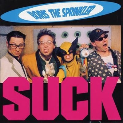 Boris The Sprinkler - Suck (Go-Kart Records, GK45) · LP