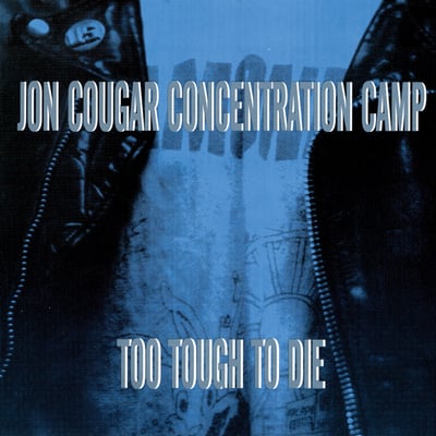 Jon Cougar Concentration Camp - Jon Cougar Punk Explosion (Missing Records, none) · 7"