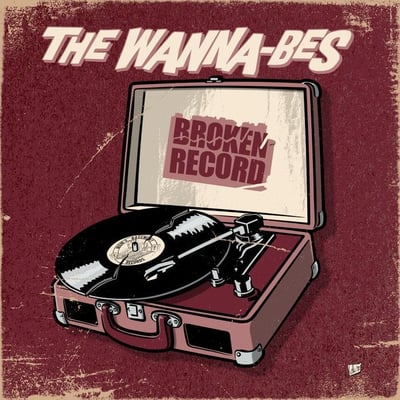 The Wanna-Bes - Broken Record (Moms Basement Records, MBR19) · 7" · Opaque Maroon