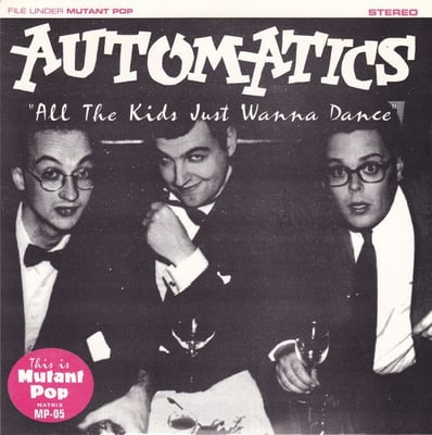 The Automatics - All The Kids Just Wanna Dance (Mutant Pop, MP-05) · 7" · Bubblegum Pink · Limited Edition