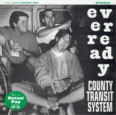 Everready - County Transit System (Mutant Pop, MP-06) · 7"