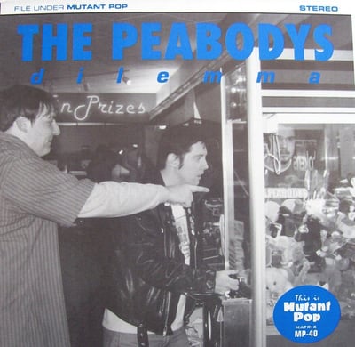 The Peabodys - Dilemma (Mutant Pop, MP-40) · 7" · Blue · Limited Edition